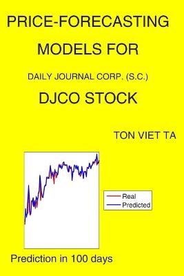 Book cover for Price-Forecasting Models for Daily Journal Corp. (S.C.) DJCO Stock