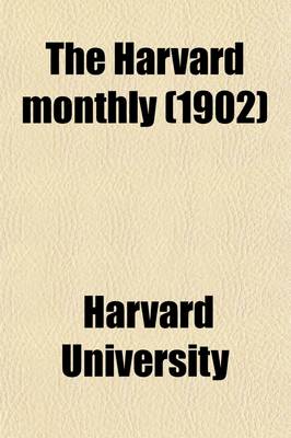 Book cover for The Harvard Monthly (Volume 35)