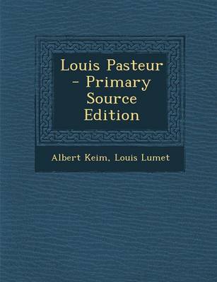 Book cover for Louis Pasteur - Primary Source Edition