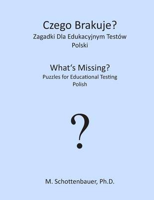 Book cover for Czego Brakuje? Zagadki Dla Edukacyjnym Test w