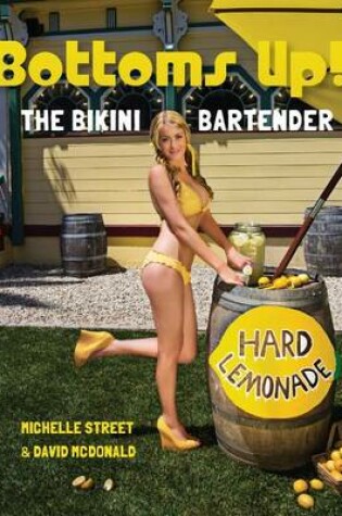 Cover of Bottoms UP! The Bikini Bartender