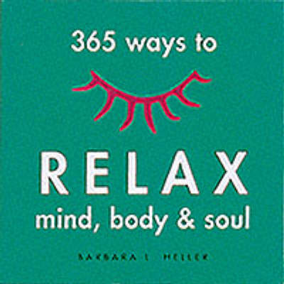 Book cover for 365 Ways to Relax Mind Body & Soul