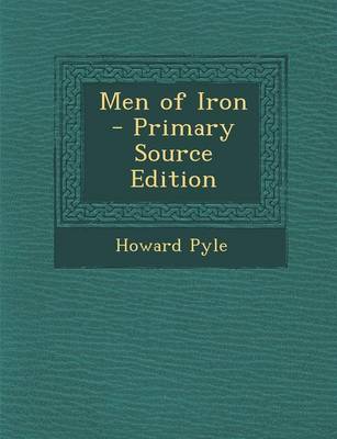 Book cover for Men of Iron - Primary Source Edition