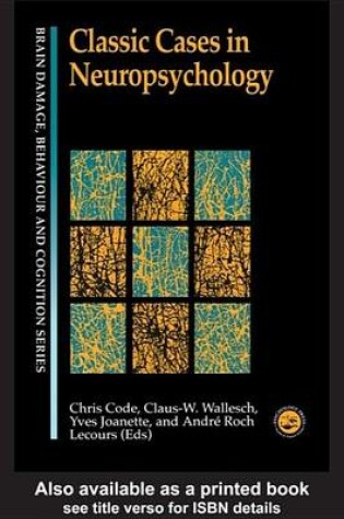 Cover of Classic Cases in Neuropsychology