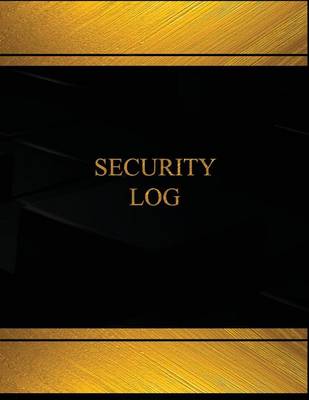 Book cover for Security Log (Log Book, Journal - 125 pgs, 8.5 X 11 inches)