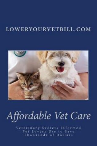 Cover of Affordable Vet Care