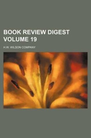 Cover of Book Review Digest Volume 19