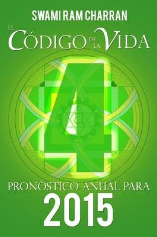 Cover of El Codigo De La Vida #4 Pronostico Anual Para 2015