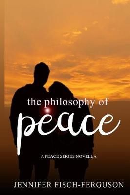 Book cover for The Philosophy of Peace