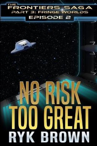 Cover of Ep.#2 - No Risk Too Great