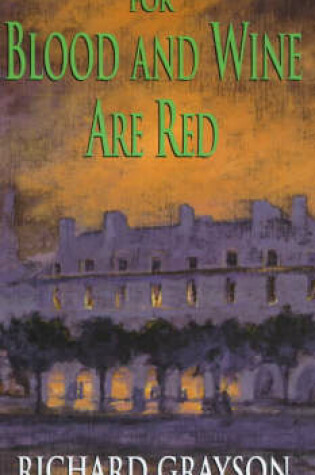 Cover of For Blood and Wine are Red