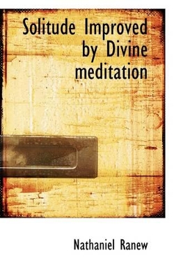 Book cover for Solitude Improved by Divine Meditation