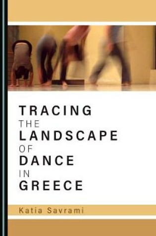 Cover of Tracing the Landscape of Dance in Greece