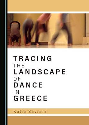 Book cover for Tracing the Landscape of Dance in Greece