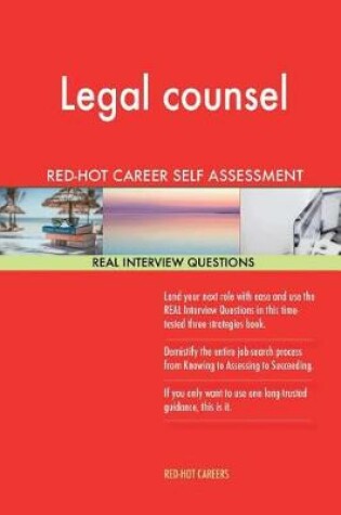 Cover of Legal Counsel Red-Hot Career Guide; 1184 Real Interview Questions