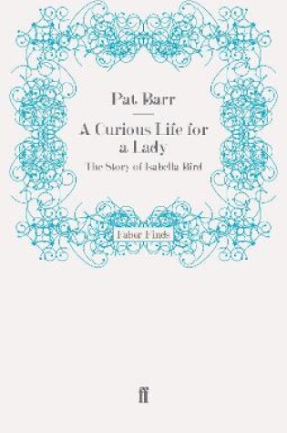 Cover of A Curious Life for a Lady