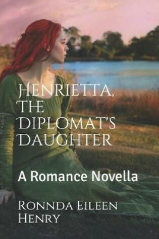 Cover of Henrietta, the Diplomat's Daughter