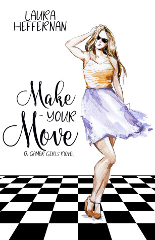 Make Your Move by Laura Heffernan