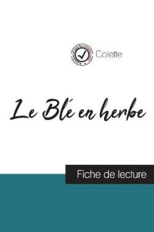 Cover of Le Ble en herbe de Colette (fiche de lecture et analyse complete de l'oeuvre)