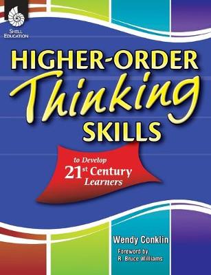 Book cover for Higher-Order Thinking Skills to Develop 21st Century Learners