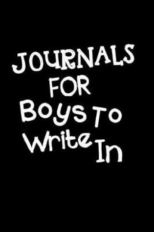 Cover of Journals For Boys To Write In