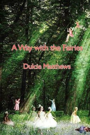 Cover of A Way with the Fairies