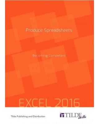 Book cover for Produce Spreadsheets (Excel 2016)