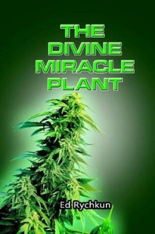 Cover of The Divine Miracle Plant