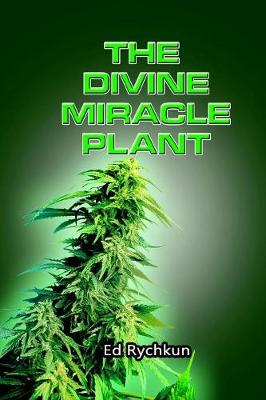 Book cover for The Divine Miracle Plant