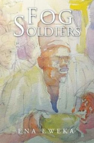 Cover of Fog Soldiers