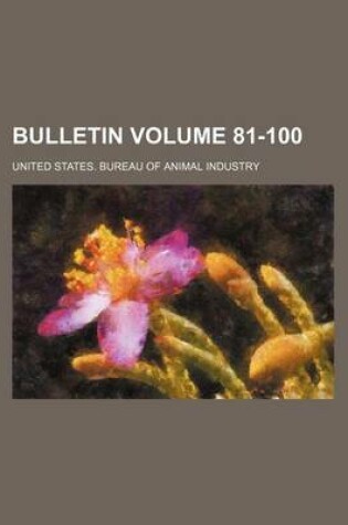 Cover of Bulletin Volume 81-100