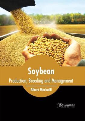 Cover of Soybean: Production, Breeding and Management