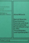 Book cover for Bertolt Brechts Faschismustheorie Und Ihre Theatralische Konkretisierung in Den -Rundkoepfen Und Spitzkoepfen-