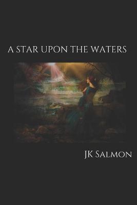 Book cover for A Star Upon the Waters