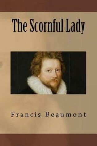 Cover of The Scornful Lady