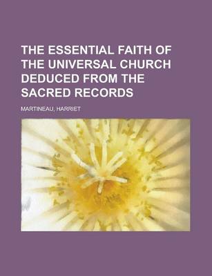 Book cover for The Essential Faith of the Universal Church Deduced from the Sacred Records