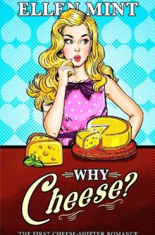 Cover of Why Cheese?