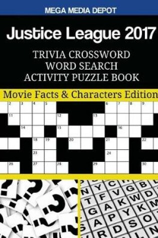 Cover of Justice League 2017 Trivia Crossword Word Search Activity Puzzle Book