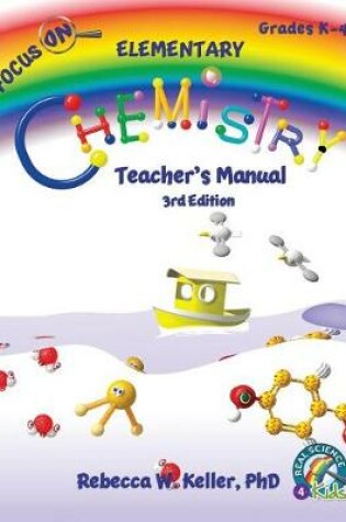 Cover of Focus On Elementary Chemistry Teacher's Manual 3rd Edition