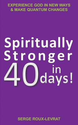 Book cover for Spiritually Stronger In 40 Days!