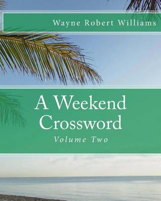 Book cover for A Weekend Crossword Volume Two