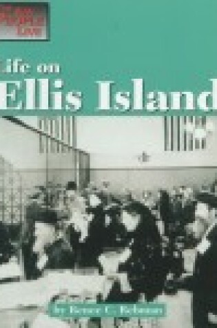 Cover of Life on Ellis Island