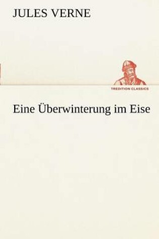 Cover of Eine Uberwinterung Im Eise