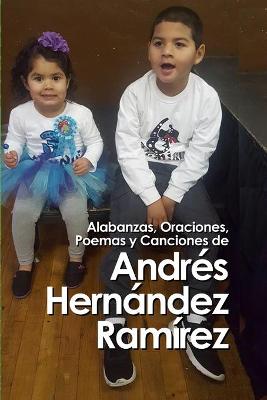 Book cover for Alabanzas, oraciones, y poemas de Andres Hernandez Ramirez