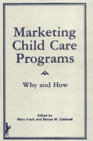 Cover of Marketing Child Care Programs