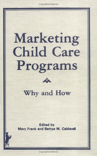 Book cover for Marketing Child Care Programs