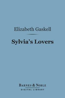 Book cover for Sylvia's Lovers (Barnes & Noble Digital Library)