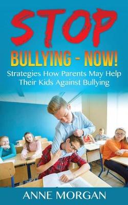 Book cover for Stop Bullying - Now!