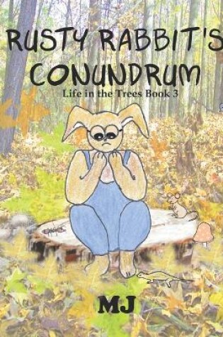Cover of Rusty Rabbit's Conundrum