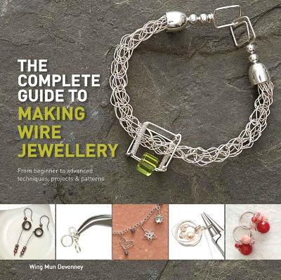 Book cover for The Complete Guide to Making Wire Jewellery